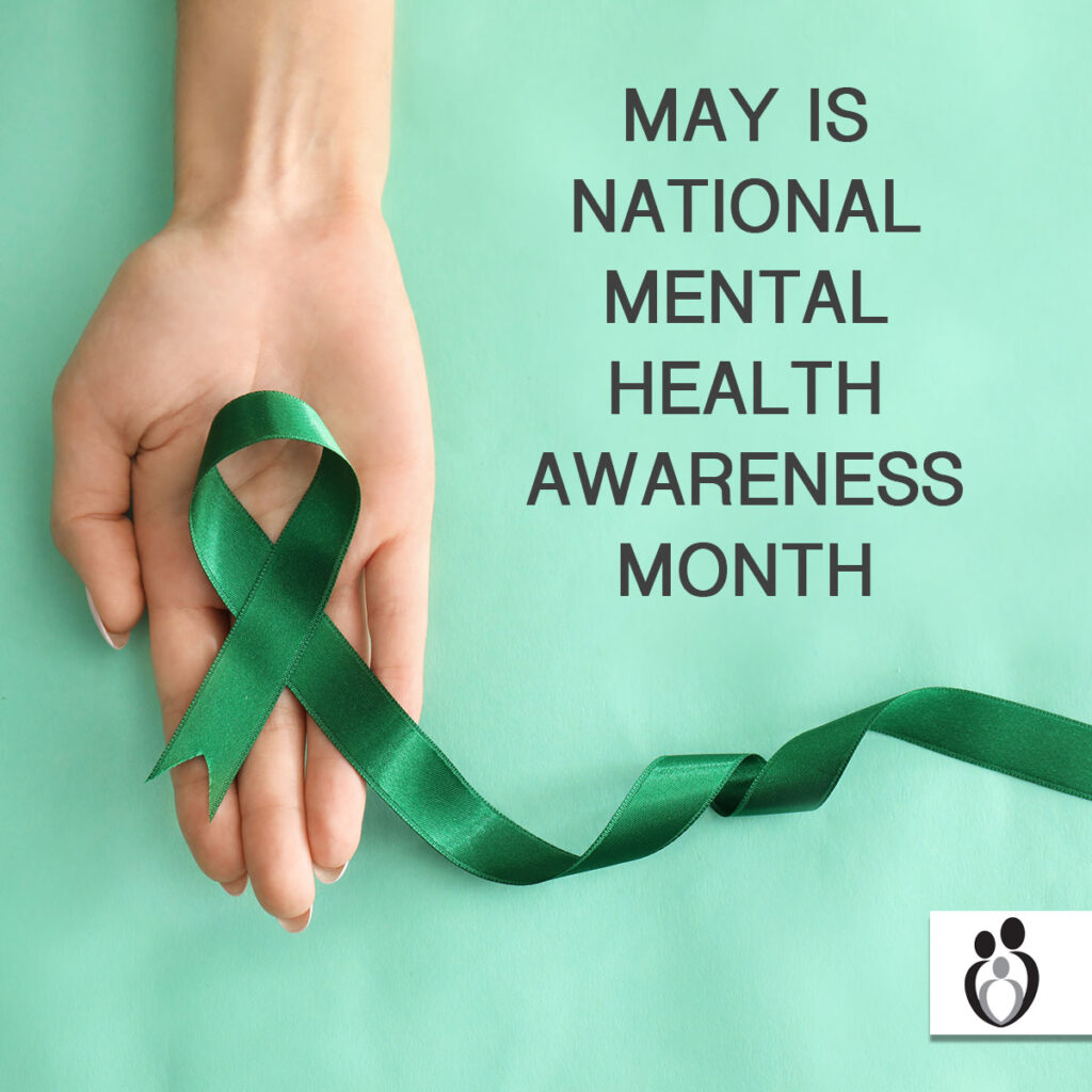 MAY IS NATIONAL MENTAL HEALTH AWARENESS MONTH Promise Community
