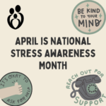 STRESS AWARENESS MONTH: MANAGING YOUR STRESS LITTLE BY LITTLE