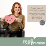 PROMISE RECEIVES HRSA GRANT TO EXPAND MENTAL HEALTH SERVICES