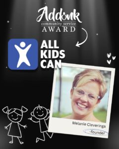Addink Community Service Award from Promise Community Health Center - All Kid's Can Organization, Melanie Cleveringa
