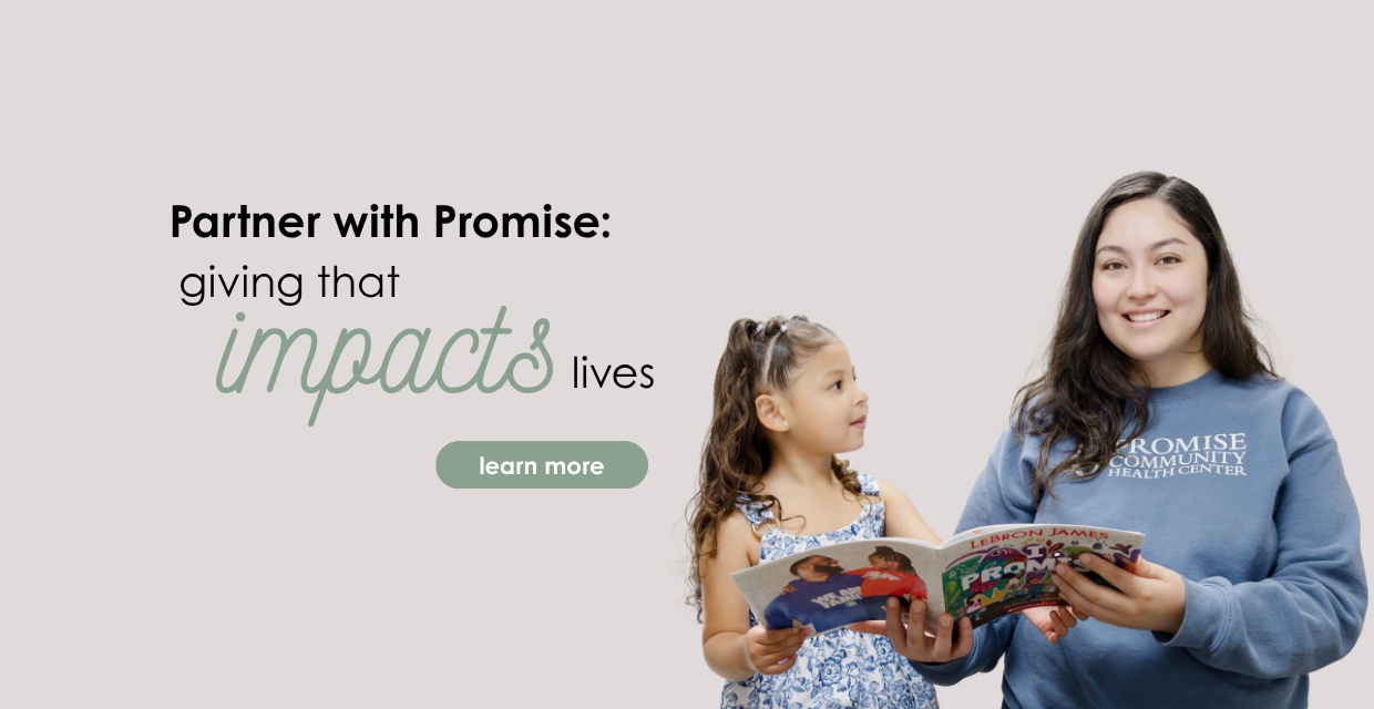 Partner with Promise Community Health Center - giving that impacts lives in our communities.